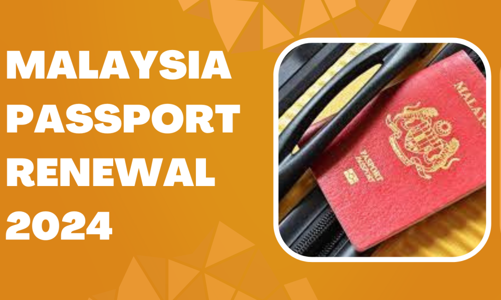 Malaysia Passport Renewal 2024 Malaysia Visa Check