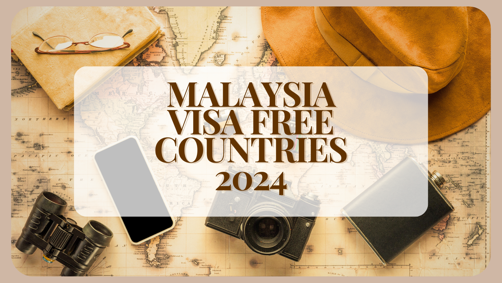 Malaysia Visa Free Countries 2024